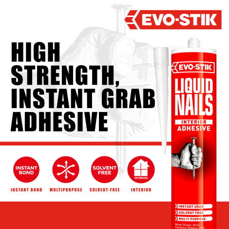 EVO-STIK Liquid Nails Interior | Liquid Nails Adhesive Benefits 2